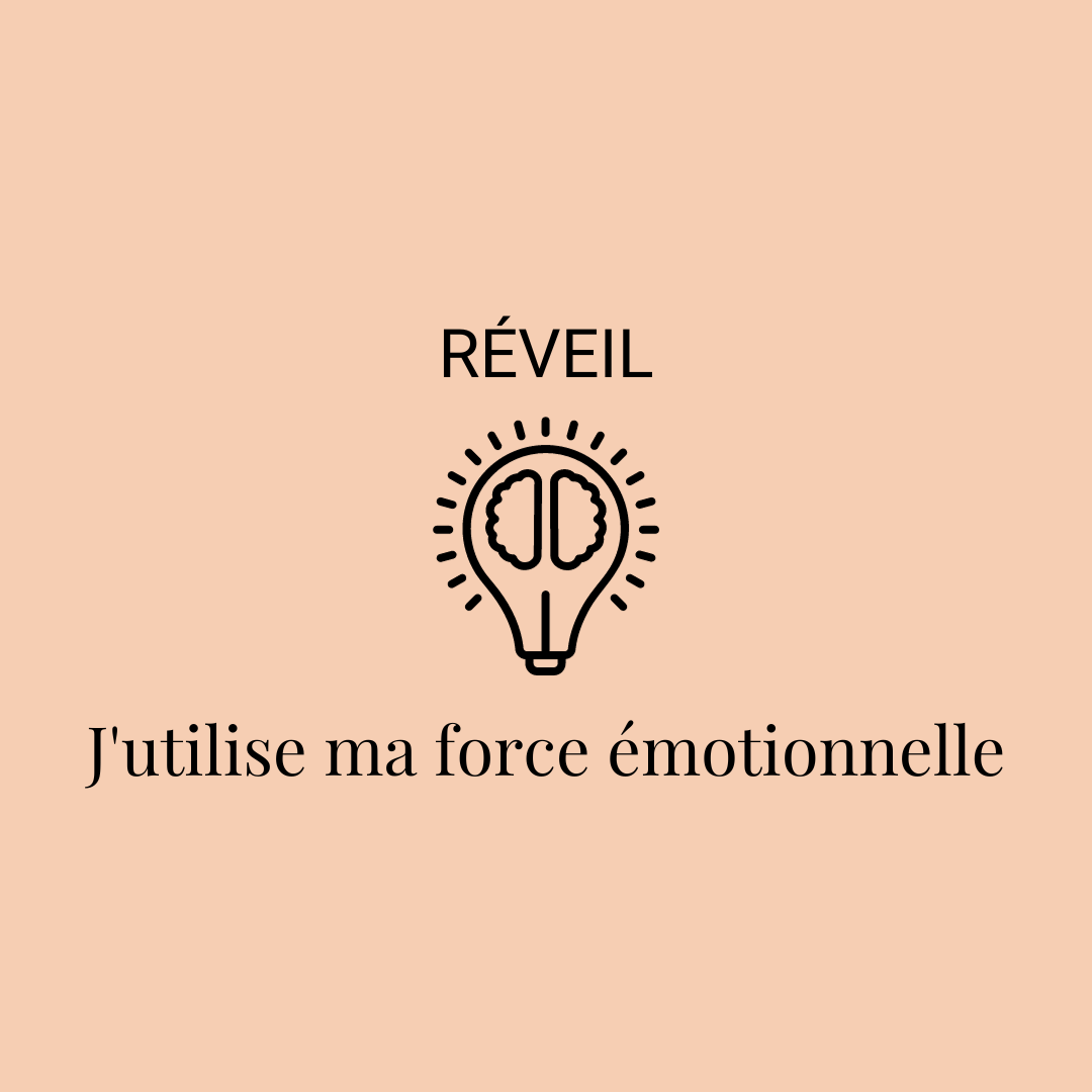 Réveil : J’utilise ma force émotionnelle